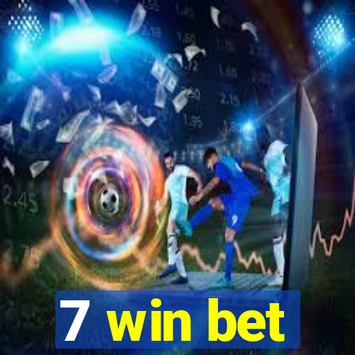 7 win bet